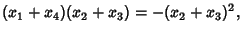 $\displaystyle (x_1+x_4)(x_2+x_3)=-(x_2+x_3)^2,$