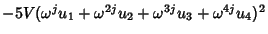 $ -5V(\omega^ju_1+\omega^{2j}u_2+\omega^{3j}u_3+\omega^{4j}u_4)^2$