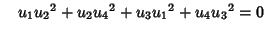 $\quad u_1{u_2}^2+u_2{u_4}^2+u_3{u_1}^2+u_4{u_3}^2=0$