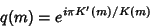 \begin{displaymath}
q(m)=e^{i\pi K'(m)/K(m)}
\end{displaymath}