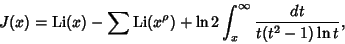 \begin{displaymath}
J(x)=\mathop{\rm Li}\nolimits (x)-\sum \mathop{\rm Li}\nolimits (x^\rho)+\ln 2\int_x^\infty {dt\over t(t^2-1)\ln t},
\end{displaymath}