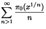 $\displaystyle \sum_{n>1}^\infty {\pi_0(x^{1/n})\over n}$