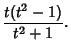 $\displaystyle {t(t^2-1)\over t^2+1}.$