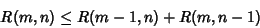 \begin{displaymath}
R(m,n)\leq R(m-1,n)+R(m,n-1)
\end{displaymath}