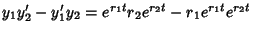 $\displaystyle y_1y_2'-y_1'y_2 = e^{r_1t}r_2e^{r_2t}-r_1e^{r_1t}e^{r_2t}$