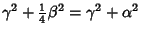 $\displaystyle \gamma^2+{\textstyle{1\over 4}}\beta^2 = \gamma^2+\alpha^2$