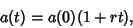 \begin{displaymath}
a(t)=a(0)(1+rt),
\end{displaymath}