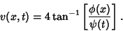 \begin{displaymath}
v(x,t)=4\tan^{-1}\left[{\phi(x)\over \psi(t)}\right].
\end{displaymath}