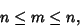 \begin{displaymath}
n\leq m\leq n,
\end{displaymath}