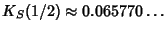 $K_S(1/2)\approx 0.065770\ldots$