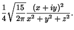 $\displaystyle {1\over 4}\sqrt{15\over 2\pi} {(x+iy)^2\over x^2+y^2+z^2}.$