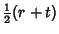 $\displaystyle {\textstyle{1\over 2}}(r+t)$