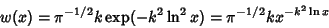 \begin{displaymath}
w(x)=\pi^{-1/2} k\mathop{\rm exp}\nolimits (-k^2\ln^2 x)=\pi^{-1/2}k x^{-k^2\ln x}
\end{displaymath}