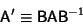 \begin{displaymath}
{\hbox{\sf A}}'\equiv{\hbox{\sf B}}{\hbox{\sf A}}{\hbox{\sf B}}^{-1}
\end{displaymath}