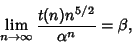 \begin{displaymath}
\lim_{n\to\infty} {t(n)n^{5/2}\over\alpha^n}=\beta,
\end{displaymath}