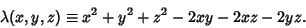 \begin{displaymath}
\lambda(x,y,z)\equiv x^2+y^2+z^2-2xy-2xz-2yz.
\end{displaymath}