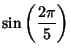 $\displaystyle \sin\left({2\pi\over 5}\right)$