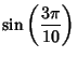 $\displaystyle \sin\left({3\pi\over 10}\right)$