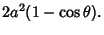 $\displaystyle 2a^2(1-\cos\theta).$