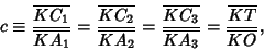 \begin{displaymath}
c\equiv {\overline{KC_1}\over\overline{KA_1}}={\overline{KC_...
...{KC_3}\over\overline{KA_3}}={\overline{KT}\over\overline{KO}},
\end{displaymath}