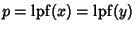 $p = \mathop{\rm lpf}\nolimits (x) = \mathop{\rm lpf}\nolimits (y)$