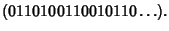 $\displaystyle (0110100110010110\ldots).$