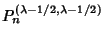 $P_n^{(\lambda-1/2,\lambda-1/2)}$