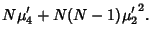 $\displaystyle N\mu'_4+N(N-1){\mu'_2}^2.$