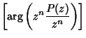 $\displaystyle \left[{\arg\left({z^n {P(z)\over z^n}}\right)}\right]$