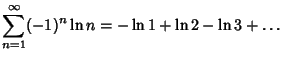 $\displaystyle \sum_{n=1}^\infty (-1)^n\ln n=-\ln 1+\ln 2-\ln 3+\ldots$