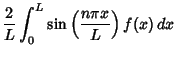 $\displaystyle {2\over L}\int_0^L \sin\left({n\pi x\over L}\right)f(x)\,dx$