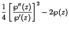 $\displaystyle {1\over 4}\left[{\wp''(z)\over\wp'(z)}\right]^2-2\wp(z)$