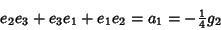 \begin{displaymath}
e_2e_3+e_3e_1+e_1e_2=a_1=-{\textstyle{1\over 4}}g_2
\end{displaymath}