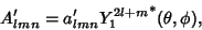 \begin{displaymath}
A_{lmn}'=a_{lmn}'{Y_1^{2l+m}}^*(\theta,\phi),
\end{displaymath}