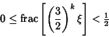 \begin{displaymath}
0\leq \mathop{\rm frac}\left[{\left({3\over 2}\right)^k\xi}\right]< {\textstyle{1\over 2}}
\end{displaymath}